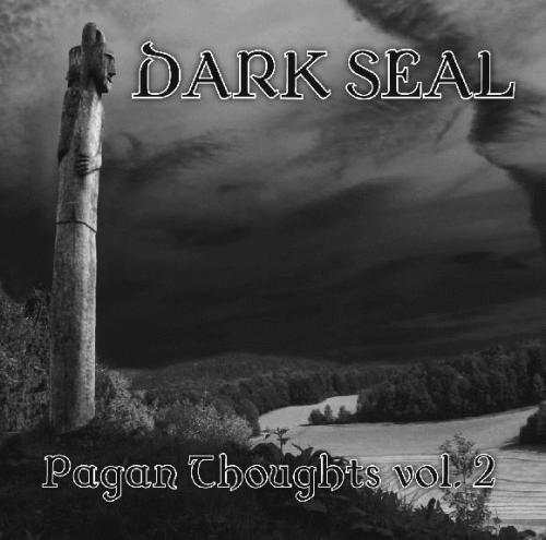 Dark Seal : Pagan Thoughts Vol.2